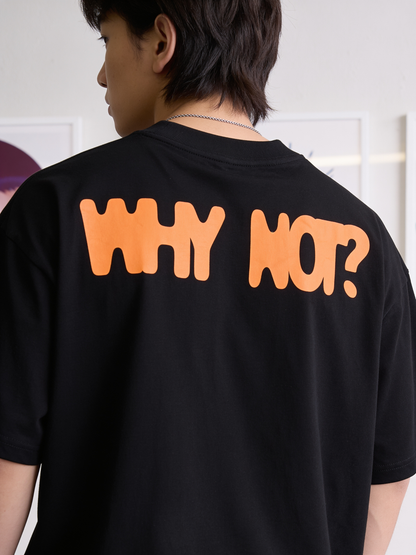 Why Not Boxy Oversized T-Shirt